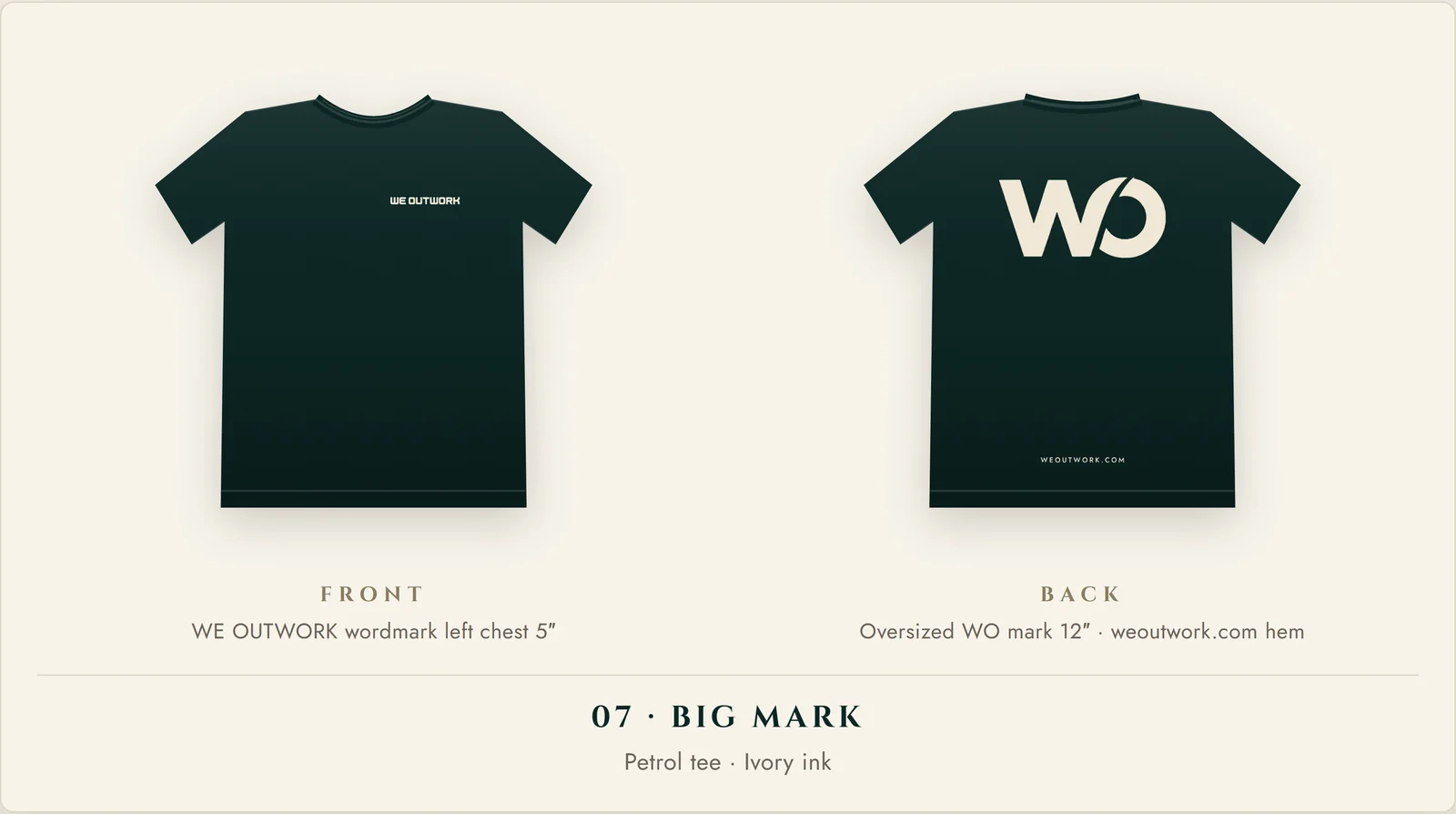 Petrol tee with the We Outwork wordmark on the left chest and an oversized ivory WO mark covering the back